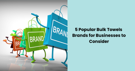 bulk-towel-brands-for-businesses