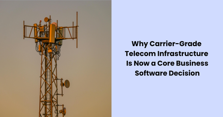carrier-grade-telecom-infrastructure-business-software-decision