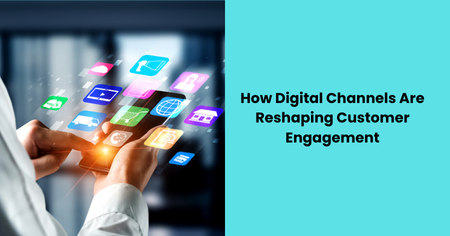 digital-channels-customer-engagement