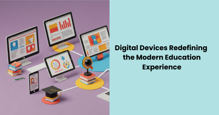 digital-devices-redefining-modern-education-experience