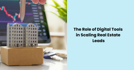 digital-tools-in-scaling-real-estate-leads