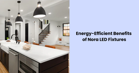 energy-efficient-benefits-nora-led-fixtures
