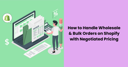 handle-wholesale-bulk-orders-shopify