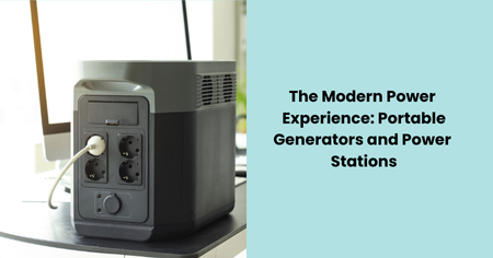 modern-power-experience-portable-generators-power-stations