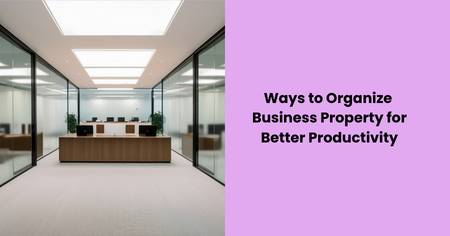 organize-business-property-for-productivity