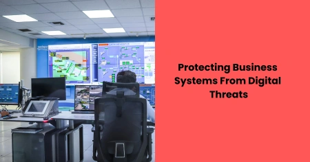 protecting-business-systems-from-digital-threats